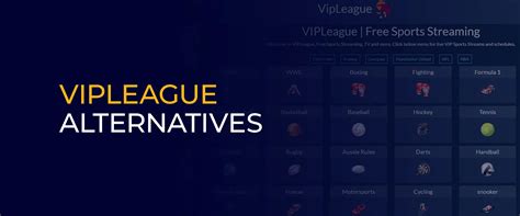 vipleague stream alternative|The Best VIPLeague Alternatives For Live Sports Streaming